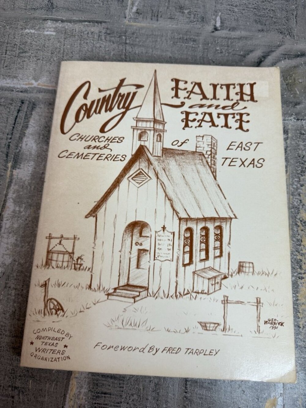 Country Faith & Fate Churches Cemeteries Of East Texas Northeast Texas History